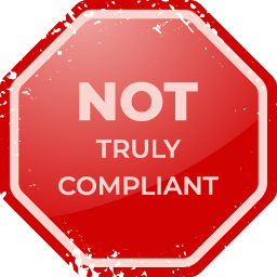 NOT Truly Compliant!